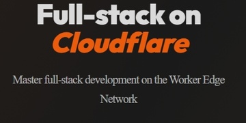 Full-Stack SaaS Development Course on Cloudflare Workers