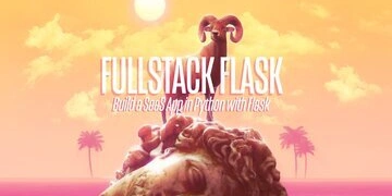 Fullstack Flask: Build a Complete SaaS App with Flask thumbnail