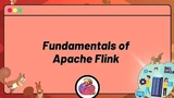 Fundamentals of Apache Flink thumbnail