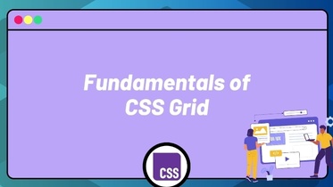 Fundamentals of CSS Grid