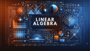 Fundamentals to Linear Algebra