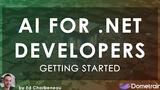 Getting Started: AI for .NET Developers thumbnail
