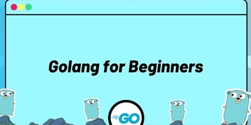 Golang for Beginners