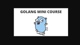 Golang mini course for beginners