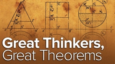 Great Thinkers, Great Theorems
