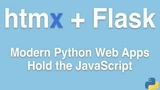 HTMX + Flask: Modern Python Web Apps, Hold the JavaScript thumbnail