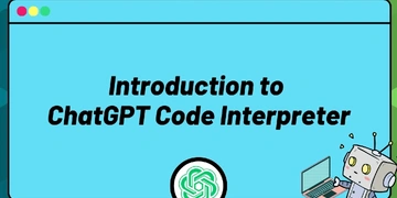 Introduction to ChatGPT Code Interpreter