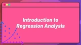 Introduction to Regression Analysis thumbnail