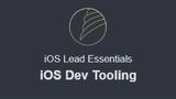 iOS Dev Tooling
