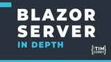 Learn Blazor Server (Blazor Server: In Depth)
