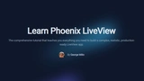 Learn Phoenix LiveView thumbnail