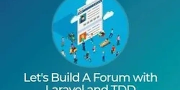 Let's Build A Forum with Laravel and TDD thumbnail