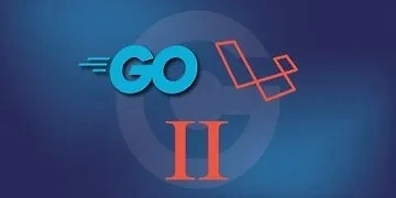 Let's Build a Go version of Laravel: Part Two thumbnail