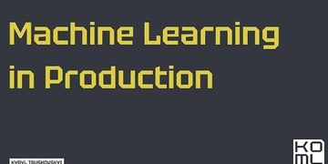 Machine Learning in Production thumbnail