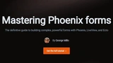 Mastering Phoenix forms thumbnail