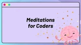 Meditations for Coders thumbnail