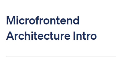 Microfrontend Architecture Intro