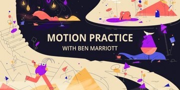 Motion Practice with Ben Marriott
