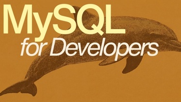 MySQL for Developers