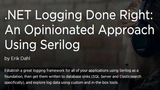 .NET Logging Done Right: An Opinionated Approach Using Serilog thumbnail