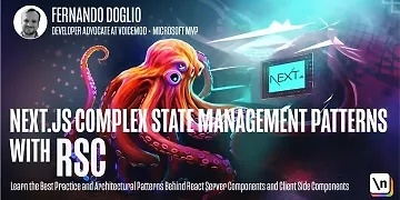 Next.js Complex State Management Patterns with RSC