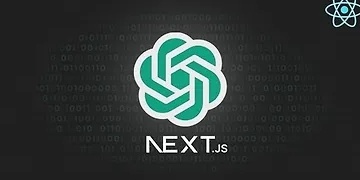 Next.js & React with ChatGPT - Development Guide (2023)