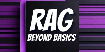 RAG: Beyond Basics