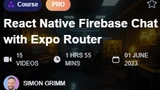 React Native Firebase Chat with Expo Router