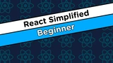 React Simplified - Beginner