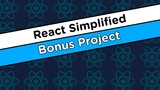 React Simplified - Bonus Project