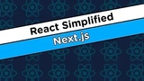 React Simplified - Next.js