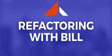 Refactoring With Bill
