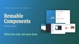 Reusable Components