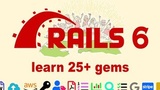 Ruby on Rails 6: Learn 25+ gems and build a Startup MVP 2020