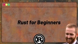 Rust for Beginners