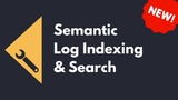 Semantic Log Indexing & Search Semantic Log Indexing & Search