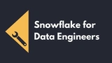 Snowflake for Data Engineers