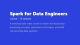 Spark for Data Engineers thumbnail