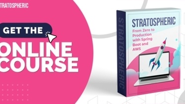 Stratospheric - From Zero to Production with Spring Boot and AWS + BOOK