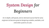 System Design for Beginners
