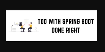 TDD with Spring Boot Done Right thumbnail