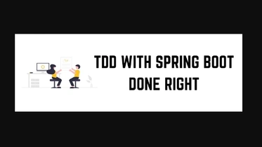 TDD with Spring Boot Done Right thumbnail