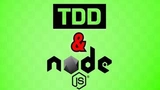 Test Driven Development with Node js