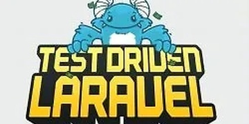 Test-Driven Laravel Test-Driven Laravel