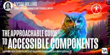 The Approachable Guide to Accessible Components thumbnail