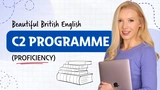 The Beautiful British English C2 Programme thumbnail