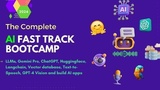 The Complete AI Fast Track Bootcamp - 2024