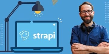 The Complete Strapi Course - with plugins and deployment