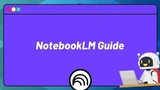The NotebookLM Guide: Your AI-Powered Productivity Assistant thumbnail The NotebookLM Guide: Your AI-Powered Productivity Assistant thumbnail
