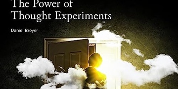 The Power of Thought Experiments